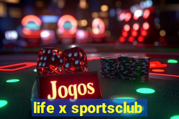 life x sportsclub